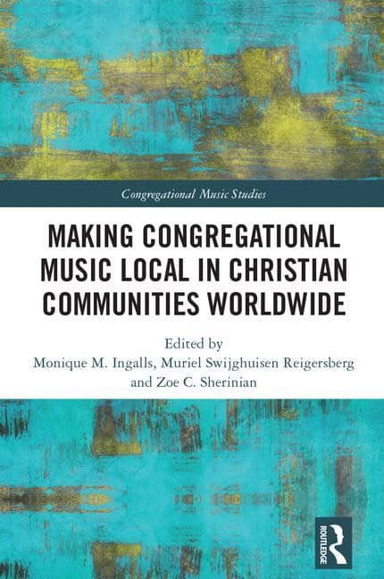 Sherinian, Zoe C. [red.] | Making congregational music local in christian communities worldwide