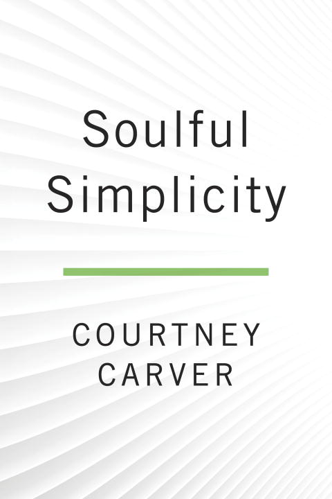 Carver, Courtney | Soulful Simplicity