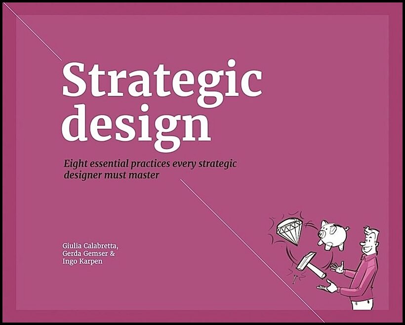 Gemser, Gerda | Strategic design practices for competitive advantage