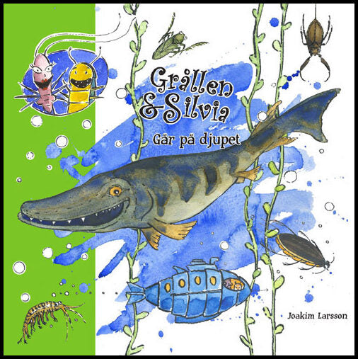 Larsson, Joakim | Grållen & Silvia går på djupet
