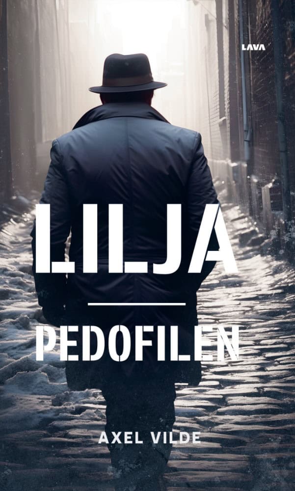 Vilde, Axel | Lilja : Pedofilen
