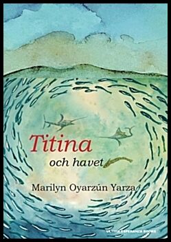 Oyarzún Yarza, Marilyn | Titina och havet