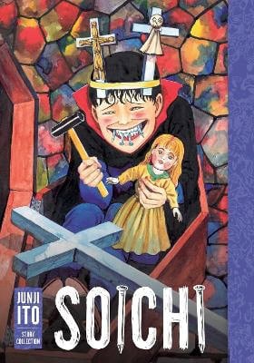 Ito, Junji | Soichi : Junji Ito Story Collection