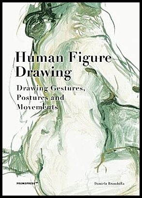 Brambilla, Daniela | Human Figure Drawing : Drawing Gestures, Postures and Movements