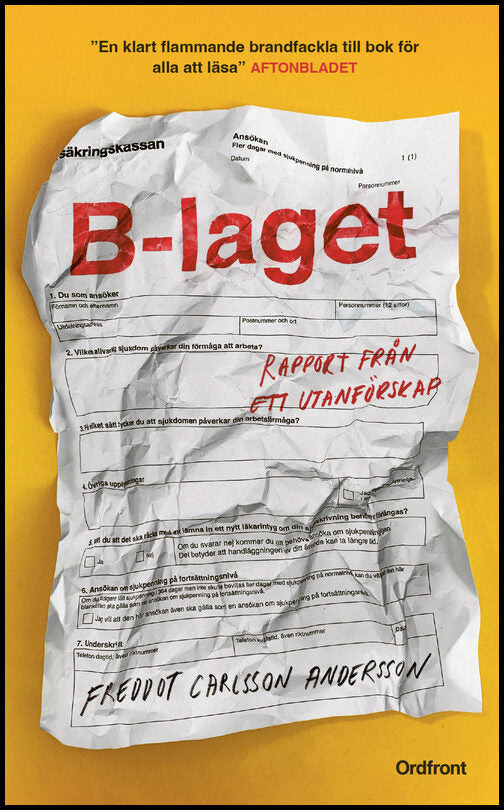 Carlsson Andersson, Freddot | B-laget : Rapport från ett utanförskap