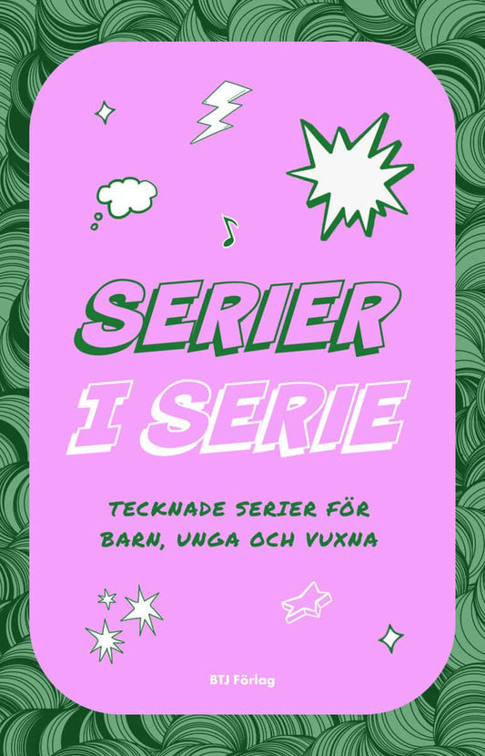 Serier i serie : Tecknade serier för barn, unga och vuxna