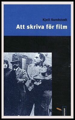 Sundstedt, Kjell | Att skriva för film