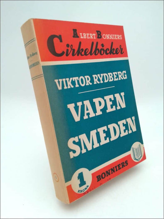 Rydberg, Viktor | Vapensmeden : (Hägringar från reformationstiden)