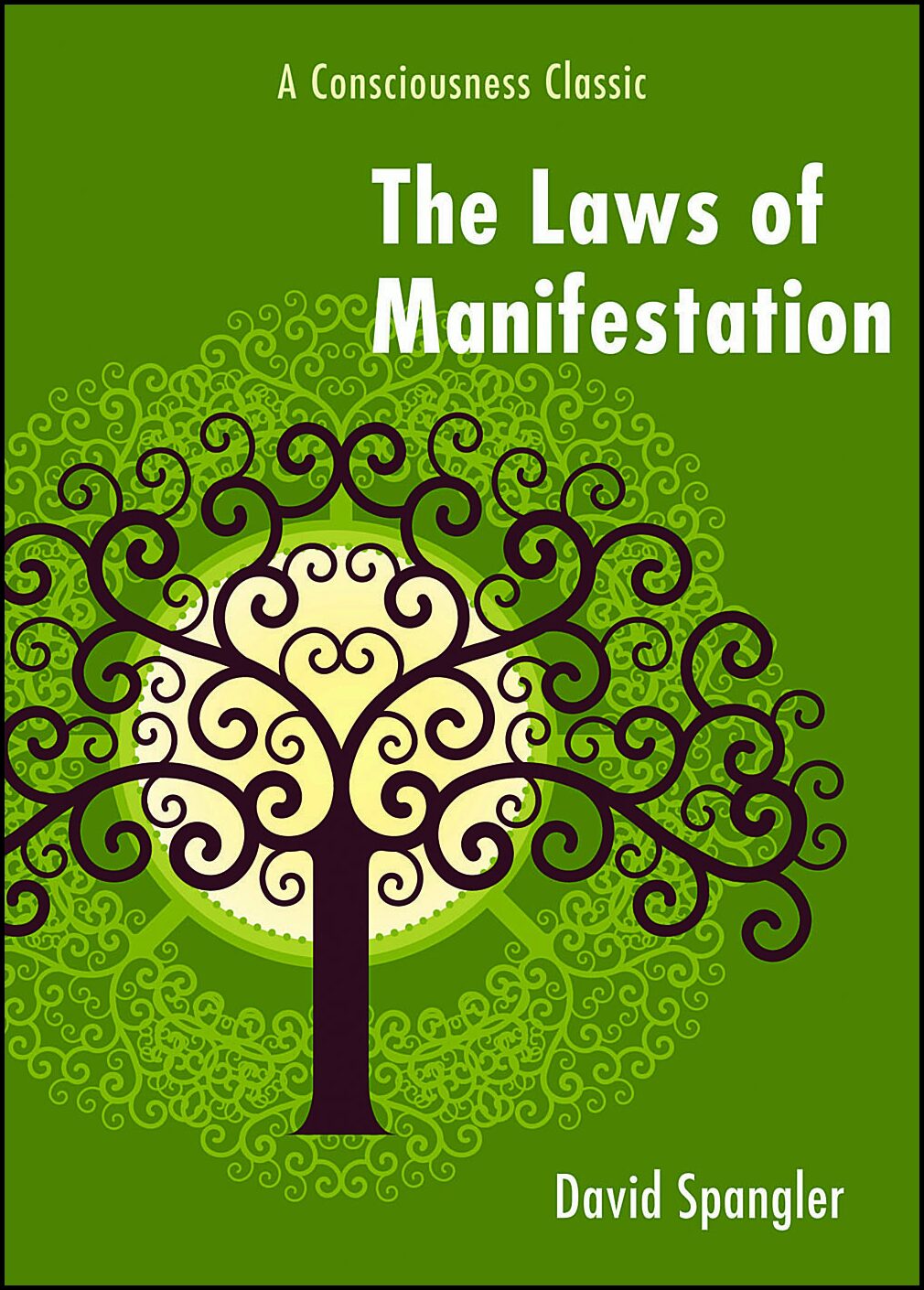 Spangler, David | Laws of manifestation : A consciousness classic