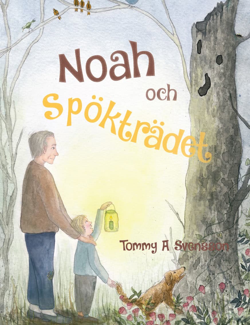 Svensson, Tommy A. | Noah och spökträdet