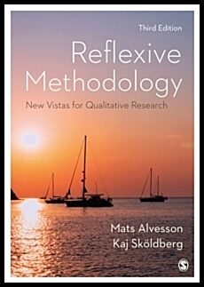 Skoldberg, Kaj | Reflexive Methodology : New Vistas for Qualitative Research