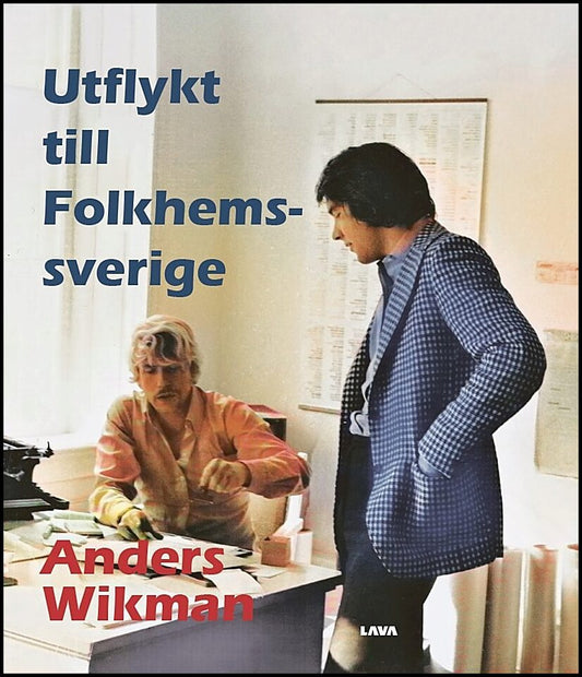 Wikman, Anders | Utflykt till Folkhemssverige