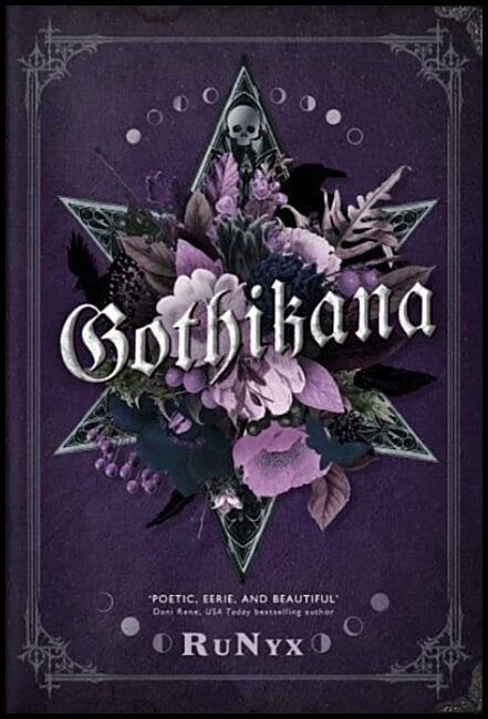 RuNyx | Gothikana : A Dark Academia Gothic Romance: TikTok Made Me Buy it!