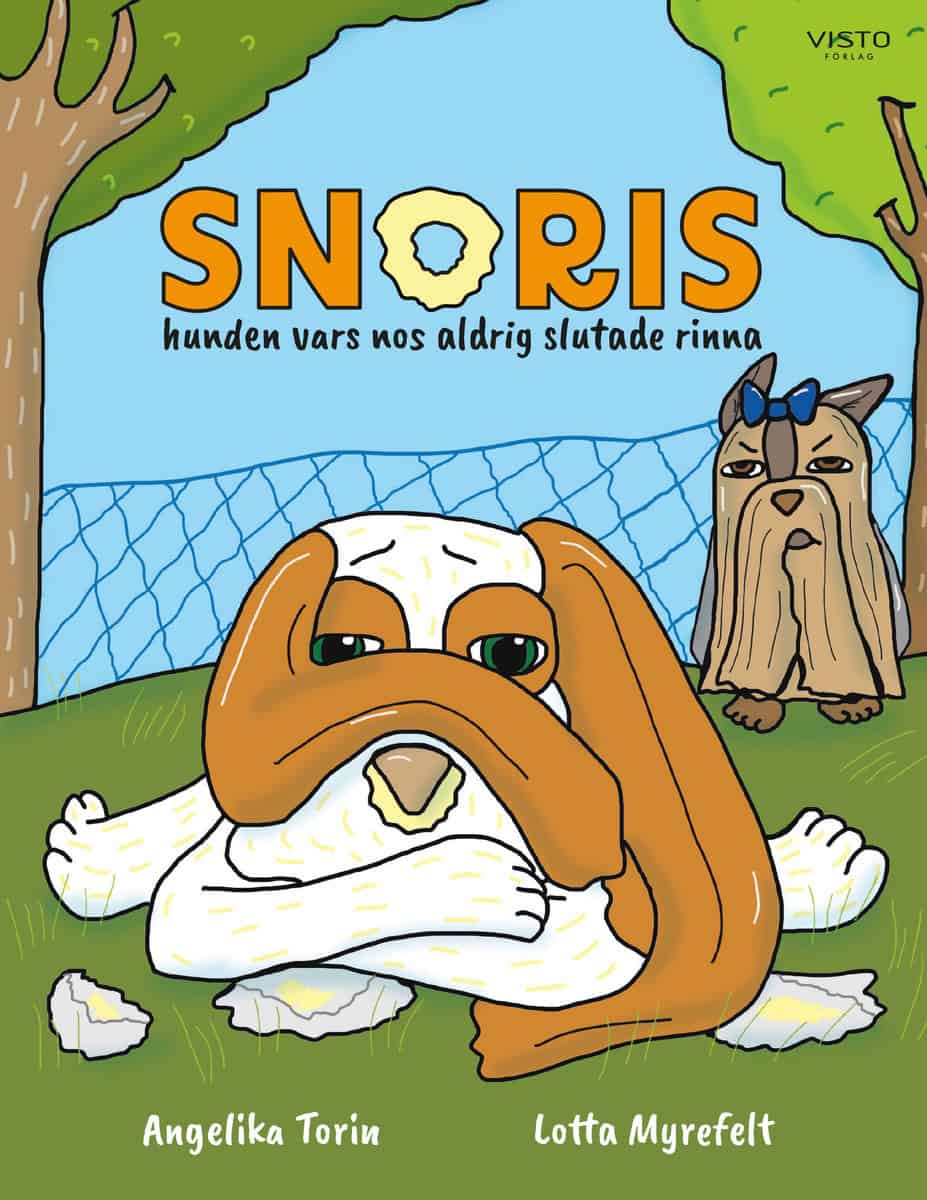 Torin, Angelika | Snoris, hunden vars nos aldrig slutade rinna