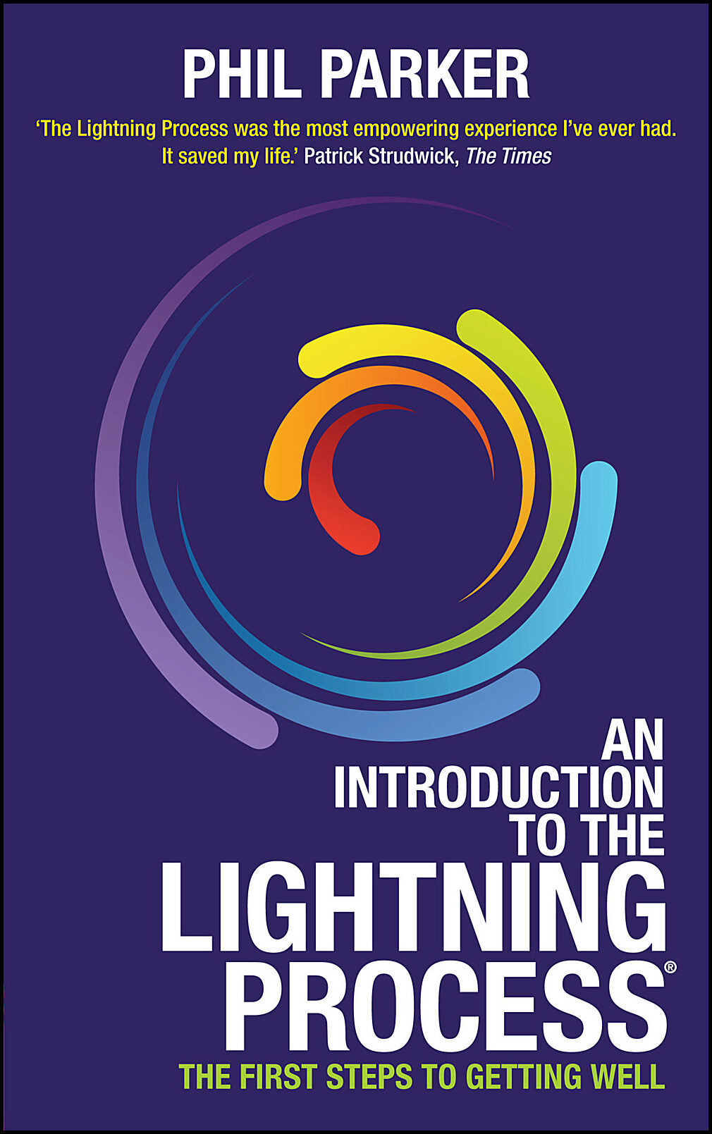 Parker, Phil | Introduction to the lightning process (r) : The first steps to getting well