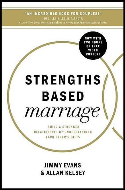 Kelsey, Allan | Strengths based marriage - build a stronger relationship by understanding e : Build a stronger relations...