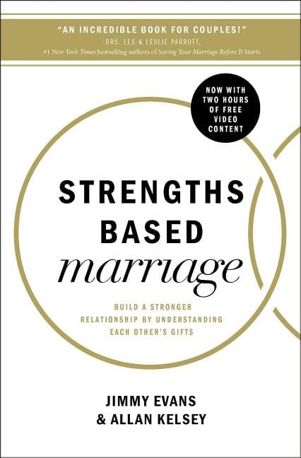 Kelsey, Allan | Strengths based marriage : Build a stronger relationship by understanding e