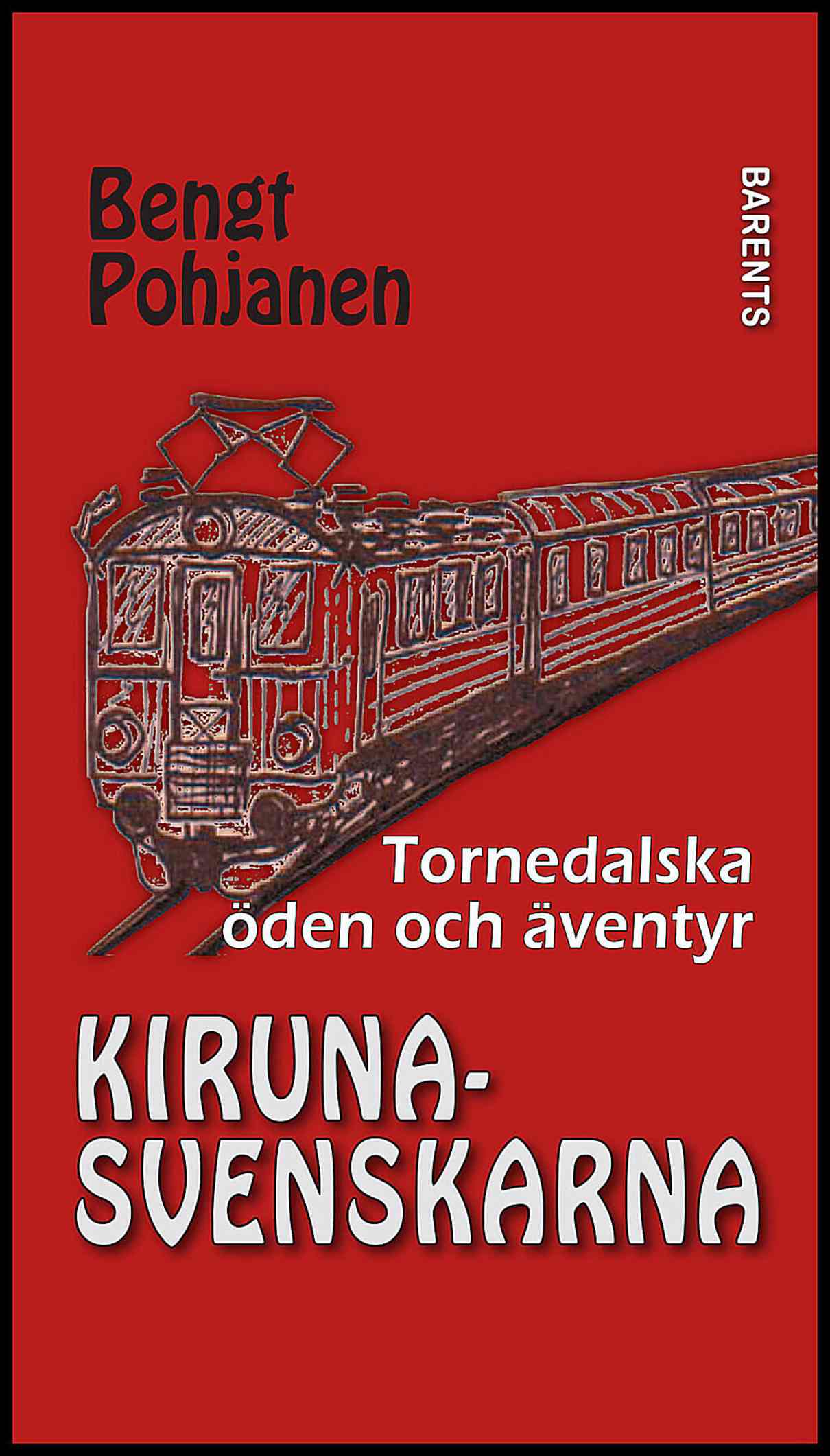 Pohjanen, Bengt | Kirunasvenskarna