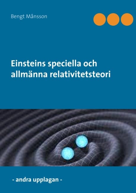 Månsson, Bengt | Einsteins speciella och allmänna relativitetsteori