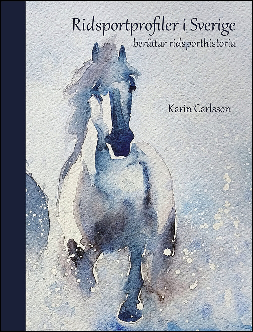 Carlsson, Karin | Ridsportprofiler i Sverige : Berättar ridsporthistoria