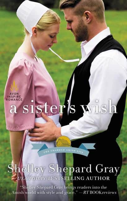 Gray, Shelley Shepard | Sisters wish : The charmed amish life, book three