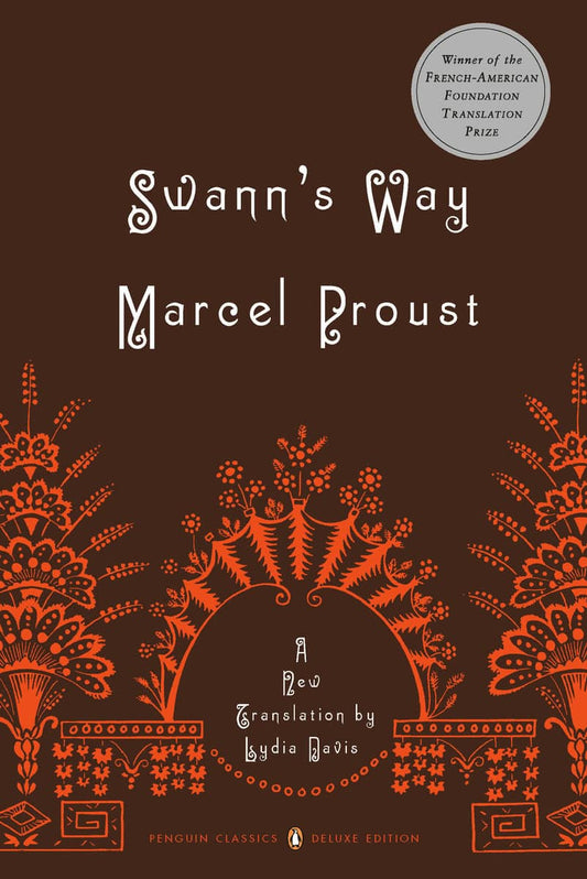 Proust, Marcel | Swann's Way : In Search of Lost Time, Volume 1 (Penguin Classics Deluxe Edition)