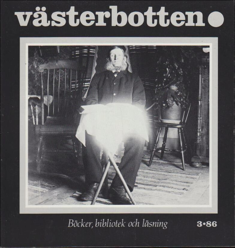 Västerbotten | 1986 / 3 : Böcker, bibliotek och läsning
