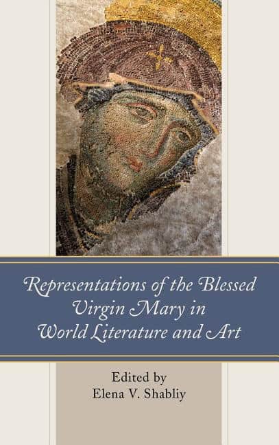 Shabliy, Elena V. [red.] | Representations of the blessed virgin mary in world literature and art