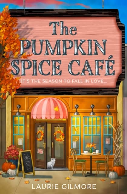 Gilmore, Laurie | The Pumpkin Spice Café