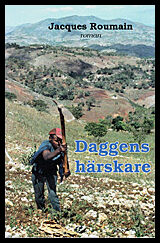 Jacques, Roumain | Daggens härskare