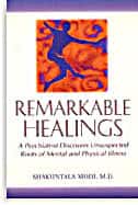 Modi, Shakuntala | Remarkable Healings : A Psychiatrist Discovers Unsuspected Ro
