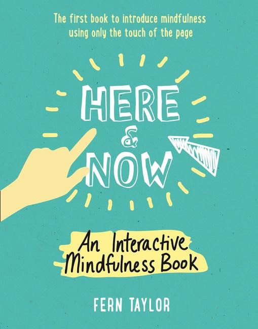 Taylor, Fern | Here and now : An interactive mindfulness book