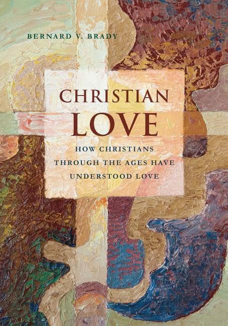 Brady, Bernard V. | Christian love