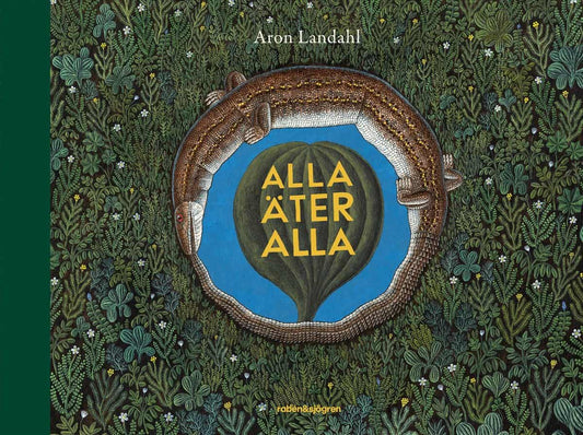 Landahl, Aron | Alla äter alla