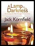 Kornfield, Jack [PhD] | Lamp in the darkness : Illuminating the path through difficult times