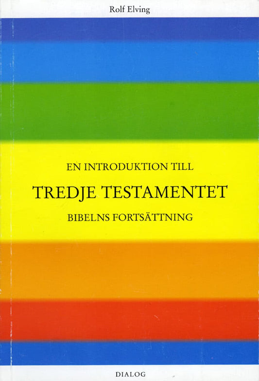 Elving, Rolf | En introduktion till Tredje testamentet