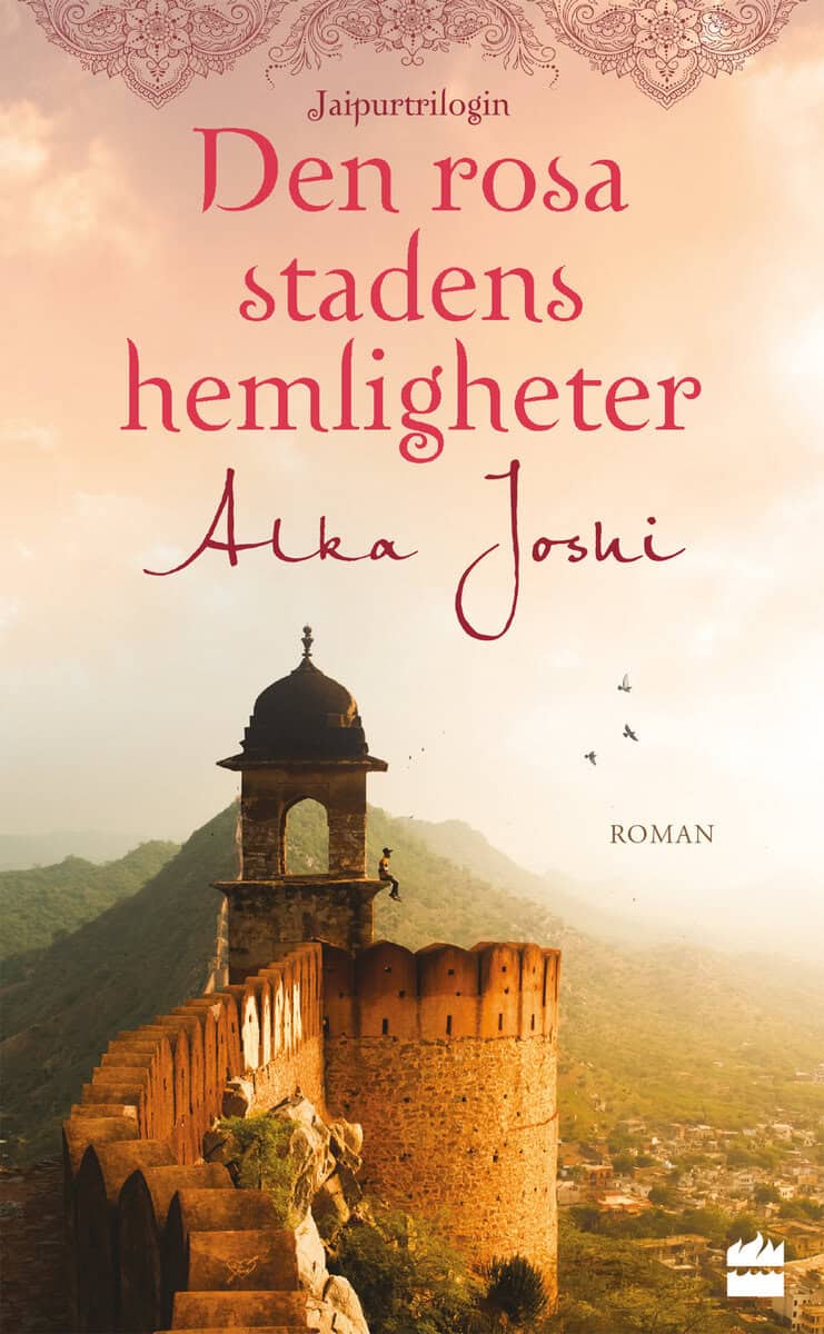 Joshi, Alka | Den rosa stadens hemligheter