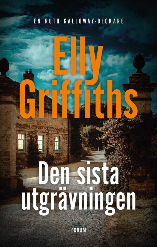 Griffiths, Elly | Den sista utgrävningen