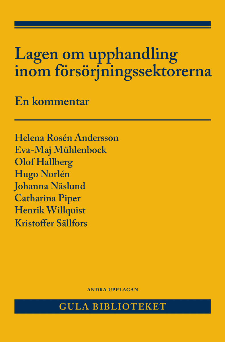 Rosén Andersson, Helena | Mühlenbock, Eva-Maj | Hallberg, Olof | Norlén, Hugo | Näslund, Johanna | Piper, Catharina | Wi...