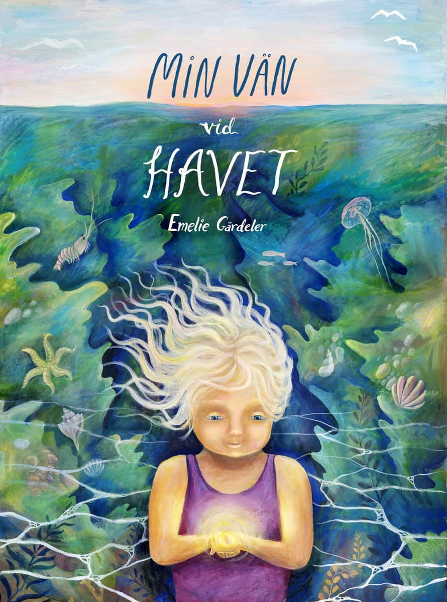 Gårdeler, Emelie | Min vän vid havet