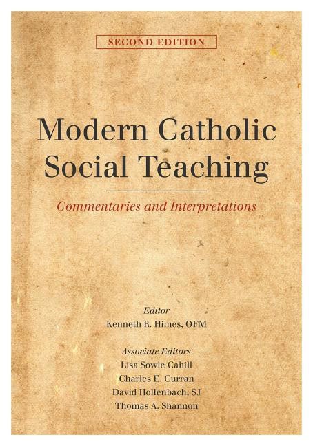 Himes, Kenneth R. [red.] | Modern catholic social teaching : Commentaries and interpretations