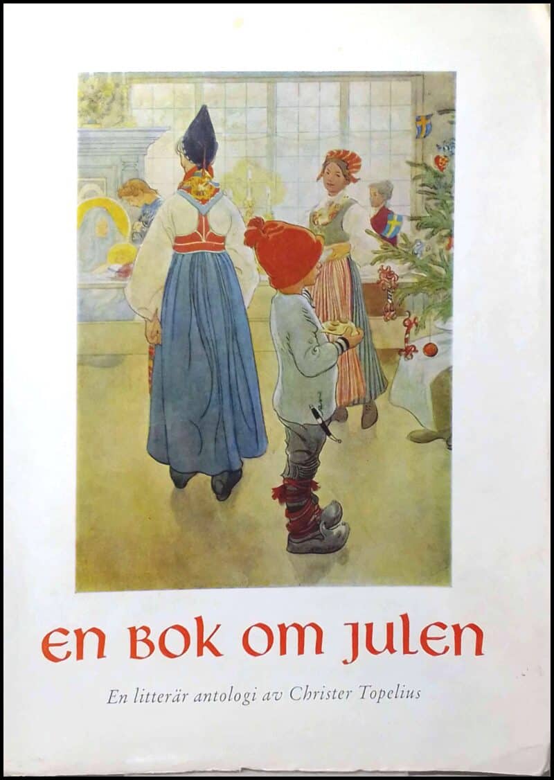 Topelius, Christer | En bok om julen : En litterär antologi