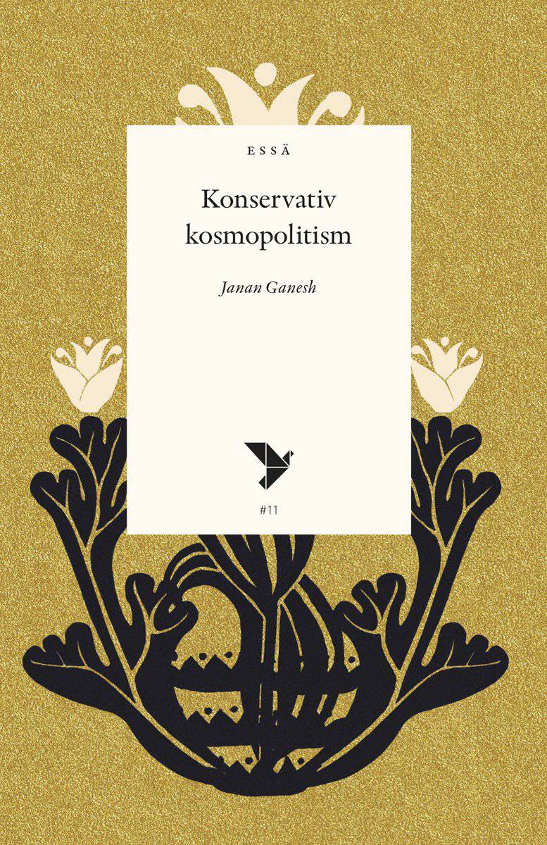 Ganesh, Janan | Konservativ kosmopolitism