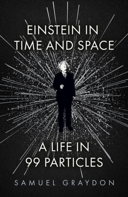 Graydon, Samuel | Einstein in Time and Space