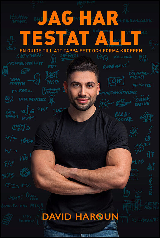 Haroun, David | Jag har testat allt : En guide till att tappa fett och forma kroppen