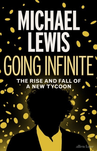 Lewis, Michael | Going Infinite