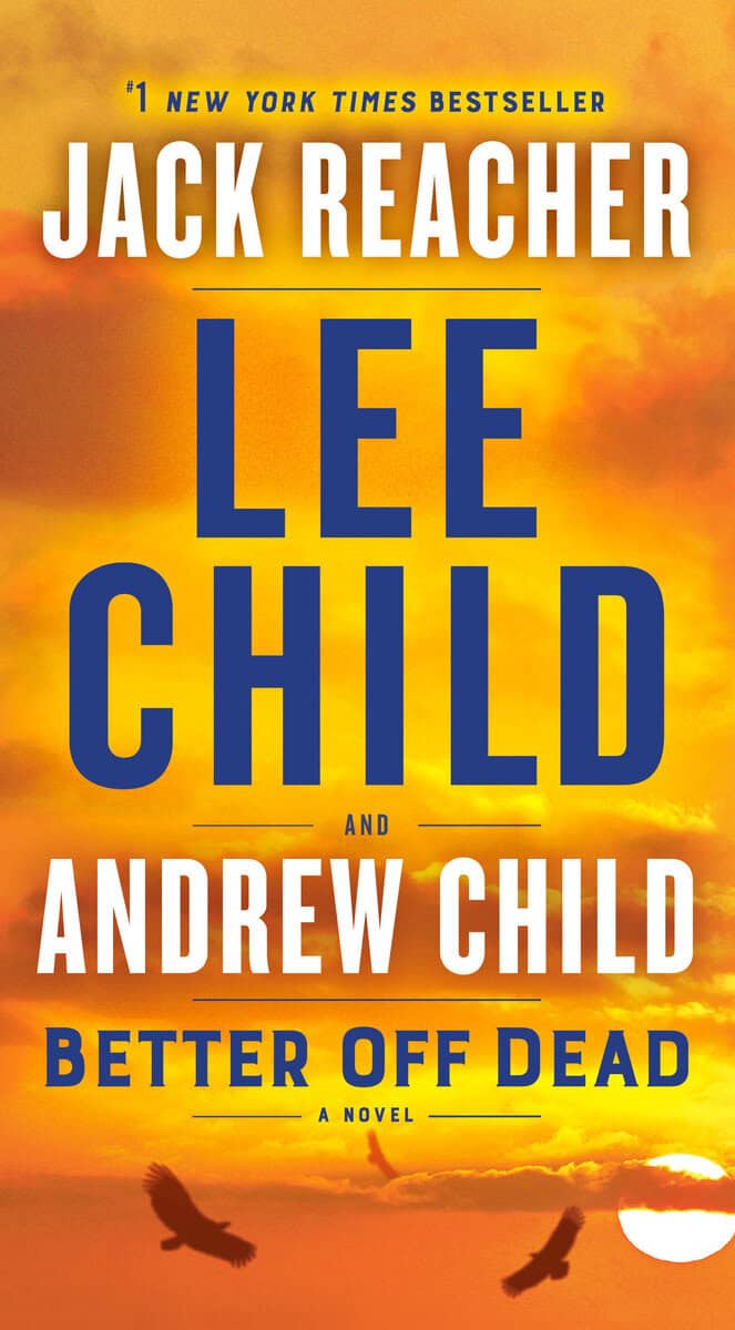 Child, Lee | Child, Andrew | Better Off Dead