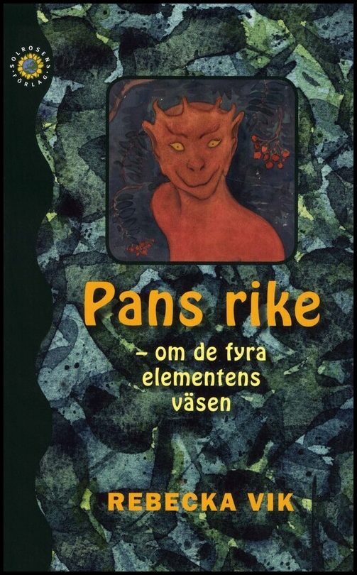 Vik, Rebecka | Pans rike : Om de fyra elementens väsen