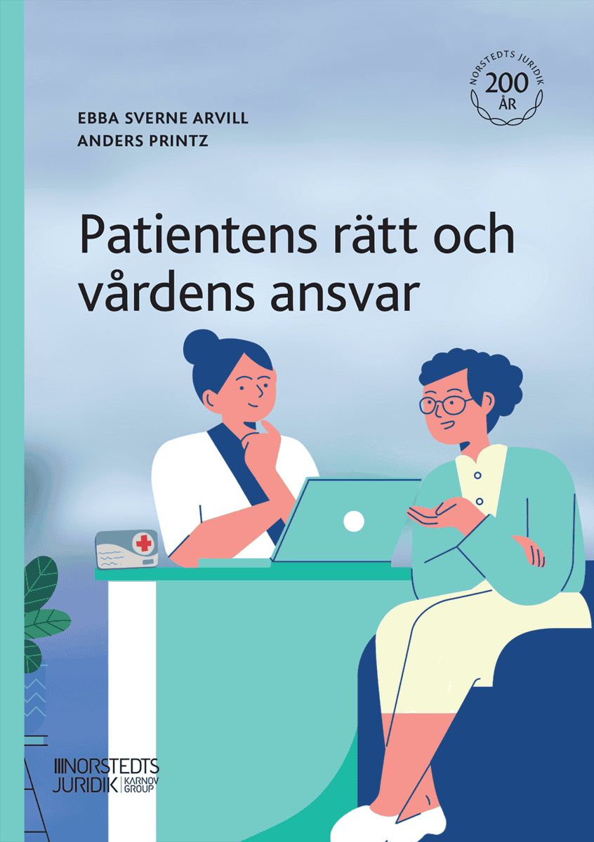 Sverne Arvill, Ebba | Printz, Anders | Patientens rätt och vårdens ansvar