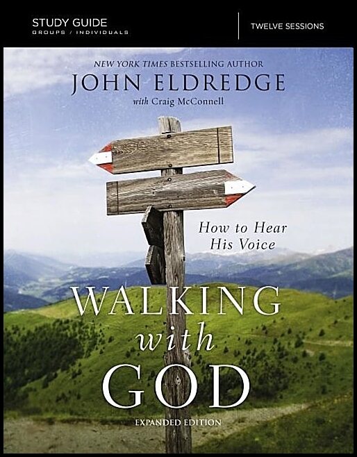 Mcconnell, Craig | Walking with god study guide expanded edition - how to hear his voice : How to hear his voice